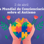 Día Mundial de Concienciación sobre el Autismo
